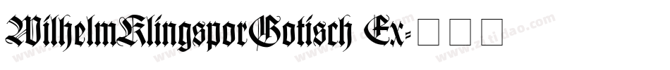 WilhelmKlingsporGotisch Ex字体转换